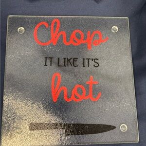 Chop It Like It's Hot Glass Cutting Board